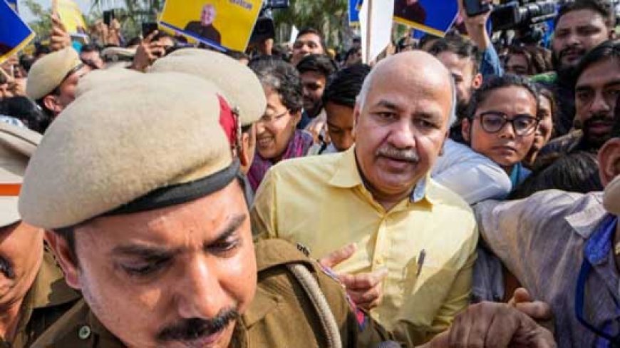 14 दिन की न्यायिक हिरासत में भेजे गए ‘आप’ के बड़े नेता मनीष सिसोदिया