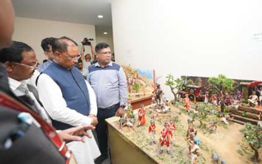 ट्रायबल म्युजियम छत्तीसगढ़ के जनजातीय गौरव का प्रमुख केन्द्र होगा: मुख्यमंत्री श्री विष्णु देव साय