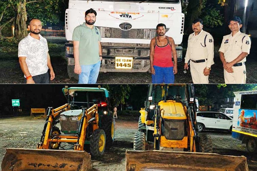 रेत माफिया पर कार्रवाई तेज, बम्हनीडीह में तीन हाईवा समेत पांच मशीनें जब्त